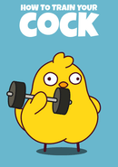 How to Train Your Cock