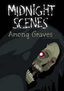 Midnight Scenes: Among Graves poster
