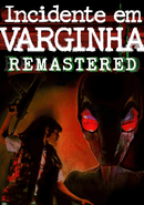 Incidente em Varginha Remastered poster