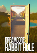 Dreamcore: Rabbit Hole