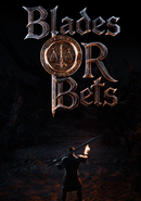 Blades or Bets poster