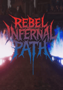 Rebel Infernal Path poster