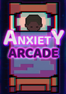 Anxiety Arcade