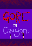 Gore In Crayon poster
