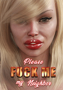 Please Fuck Me My Sexy Neighbor poster