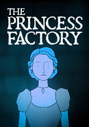 The Princess Factory