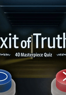 Exit of Truth! 40 Masterpiece Quiz