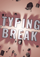 Typing Break