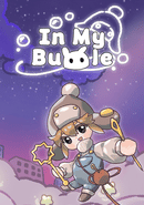 In My Bubble poster