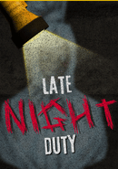 Late Night Duty poster