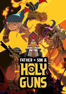Father, Son & Holy Guns poster