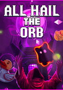 All Hail the Orb