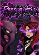 Prescription: Madness poster