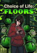Choice of Life: Floors