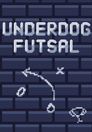 Underdog Futsal poster