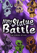 Auto Statue Battle: The Forces of Evil