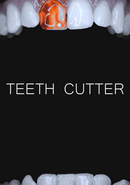 Teeth Cutter
