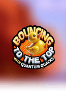 Bouncing to the Top With Quantum Quacks