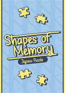 Shapes of Memory: Jigsaw Puzzle