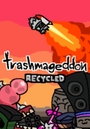 Trashmageddon: Recycled poster