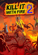 Kill It With Fire! 2 poster