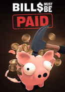 Bills Must Be Paid poster