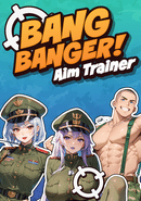 Bang Banger! Aim Trainer poster