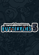 I Commissioned Some Butterflies 5