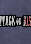 Attack on Kiss poster