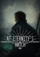 At Eternity's Hatch poster