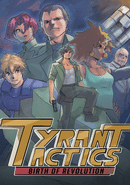 Tyrant Tactics: Birth of Revolution