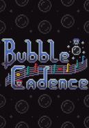 Bubble Cadence poster