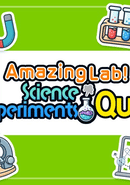 Amazing Lab! Science Experiments Quiz