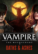 Vampire: The Masquerade - Oaths and Ashes poster