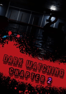 Dark Watching Chapter 2