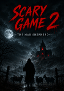 Scary Game 2: The Mad Shepherd poster