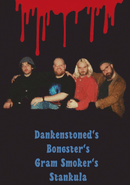 Dankenstoned’s Bongster’s Gram Smoker’s Stankula poster