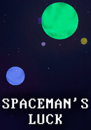 Spaceman's Luck