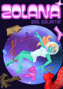 Zolana: Girl Galactic poster