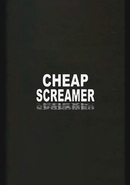Cheap Screamer poster