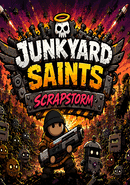 Junkyard Saints: Scrapstorm poster