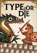 Type or Die