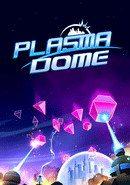 Plasma Dome