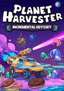 Planet Harvester: Incremental Odyssey poster