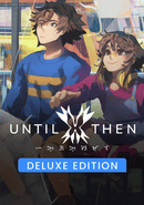 Until Then: Deluxe Edition poster