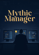 Mythic Manager poster