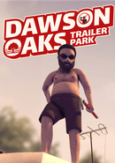 Dawson Oaks Trailer Park poster