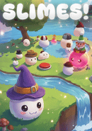 Slimes!