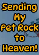 Sending my Pet Rock To Heaven!