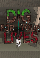 Dig for Your Lives poster